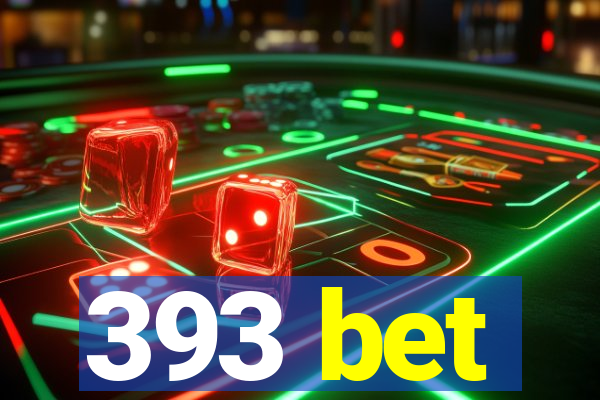 393 bet